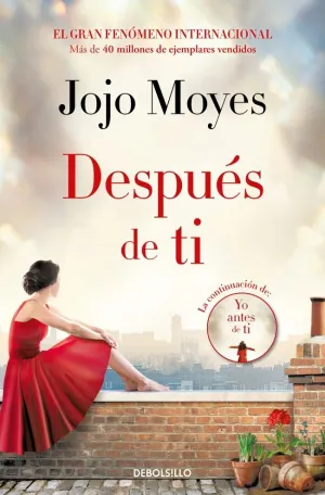 DESPUÉS DE TI (ANTES DE TI 2) DESPUÉS DE TI (ANTES DE TI 2)