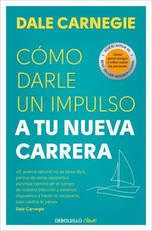 CÓMO DARLE UN IMPULSO A TU NUEVA CARRERA