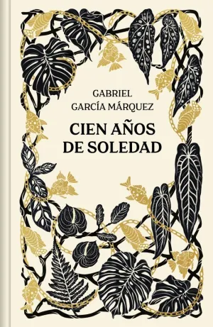 CIEN AÑOS DE SOLEDAD (EDICIÓN ESPECIAL EN TAPA DURA)