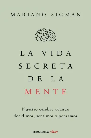 LA VIDA SECRETA DE LA MENTE