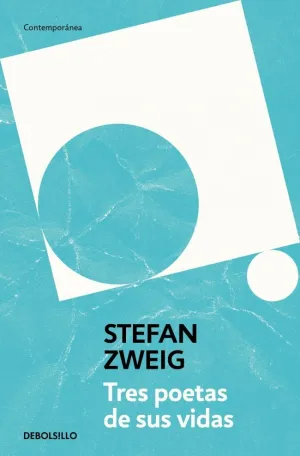 TRES POETAS DE SU VIDA