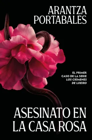 Asesinato en la Casa Rosa (Los Crímenes de Loeiro 1)