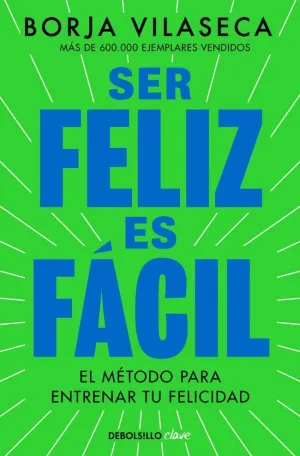 SER FELIZ ES FÁCIL