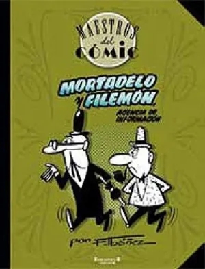 MORTADELO Y FILEMÓN AGENCIA DE INFORMACIÓN (MAESTROS DEL CÓMIC) MORTADELO Y FILEMÓN AGENCIA DE INFORMACIÓN (MAESTROS DEL CÓMIC)