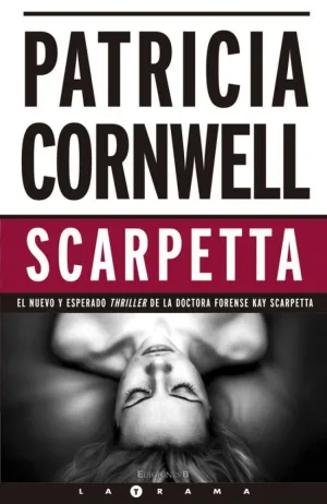 SCARPETTA (DOCTORA KAY SCARPETTA 16) SCARPETTA (DOCTORA KAY SCARPETTA 16)
