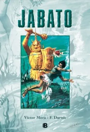 SÚPER JABATO 10 - ¡«CARA DE HIERRO» ATACA!  EL SUBTERRÁNEO DE LOS «HORMIGAS» 