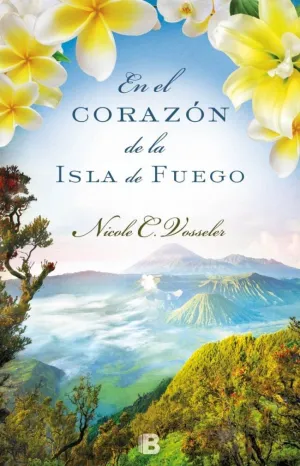 EN EL CORAZÓN DE LA ISLA DE FUEGO