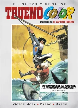 TRUENO COLOR 15 - ¡LA HISTORIA DE UN COBARDE! Y OTRAS AVENTURAS DE EL CAPITÁN TR