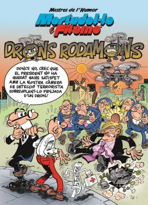 MORTADEL·LO I FILEMÓ. DRONS RODAMONS (MESTRES DE L'HUMOR 47)