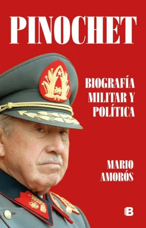PINOCHET. BIOGRAFÍA MILITAR Y POLÍTICA PINOCHET. BIOGRAFÍA MILITAR Y POLÍTICA