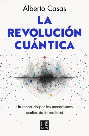 LA REVOLUCIÓN CUÁNTICA LA REVOLUCIÓN CUÁNTICA