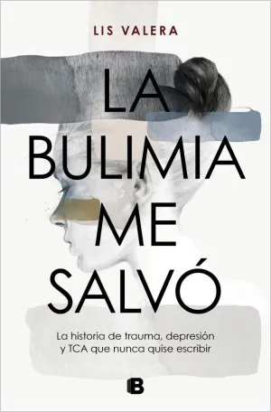 LA BULIMIA ME SALVÓ