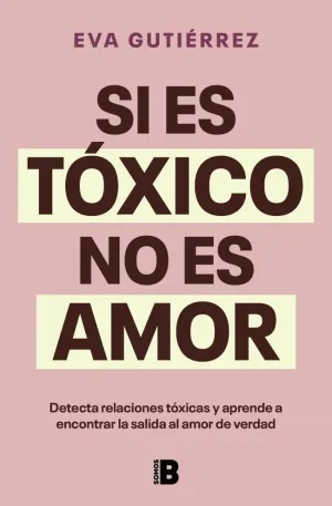 SI ES TÓXICO NO ES AMOR