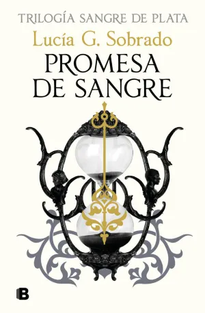 PROMESA DE SANGRE (TRILOGÍA SANGRE DE PLATA 3)