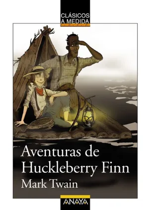 AVENTURAS DE HUCKLEBERRY FINN AVENTURAS DE HUCKLEBERRY FINN