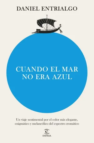 CUANDO EL MAR NO ERA AZUL