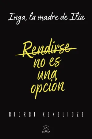 RENDIRSE NO ES UNA OPCIÓN