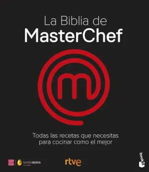 LA BIBLIA DE MASTERCHEF. LAS RECETAS LA BIBLIA DE MASTERCHEF. LAS RECETAS