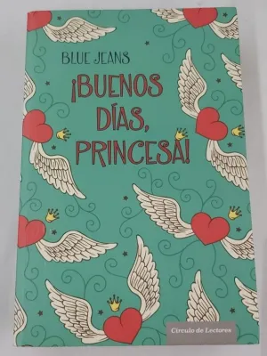 ¡BUENOS DÍAS, PRINCESA!