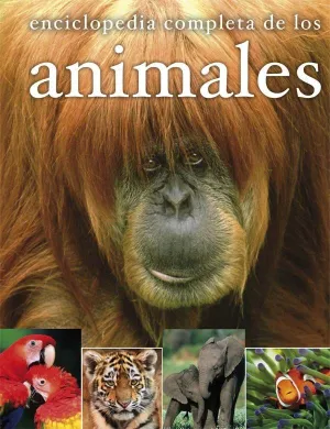 E.ENCICLOPEDIA COMPLETA DE LOS ANIMALES