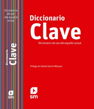 DICCIONARIO CLAVE. LENGUA ESPAÑOLA