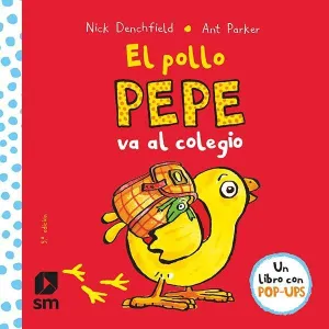 EL POLLO PEPE VA AL COLEGIO EL POLLO PEPE VA AL COLEGIO