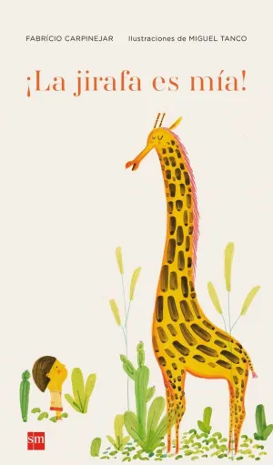 ¡La Jirafa Es Mía!