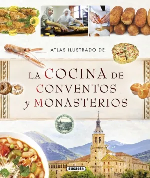 LA COCINA DE CONVENTOS Y MONAS