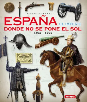 ESPAQA EL IMPERIO DONDE NO SE PONE EL SOL. 1492-18