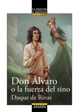 Don Álvaro o la Fuerza del Sino