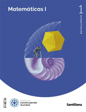 MATEMATICAS I 1BTO CONSTRUYENDO MUNDOS MATEMATICAS I 1BTO CONSTRUYENDO MUNDOS