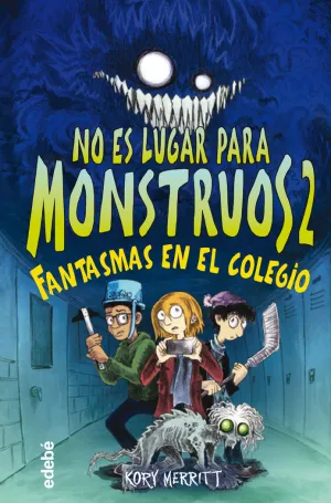 2. FANTASMAS EN EL COLEGIO