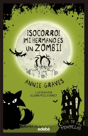 ¡SOCORRO! ¡MI HERMANO ES UN ZOMBI!