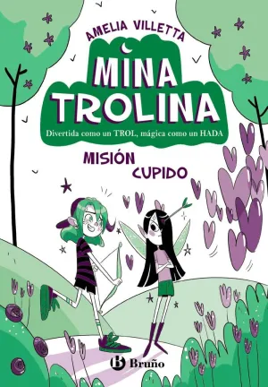 MINA T. 3 MISIÓN CUPIDO