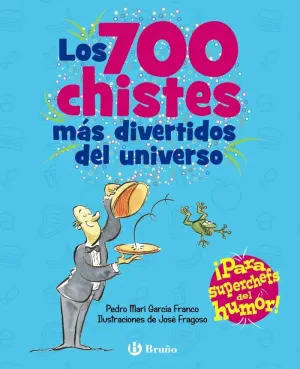 LOS 700 CHISTES MÁS DIVERTIDOS DEL UNIVERSO