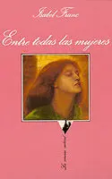 ENTRE TODAS LAS MUJERES