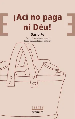 Ací no Paga Ni Déu!