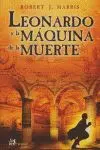 LEONARDO Y LA MÁQUINA DE LA MUERTE LEONARDO Y LA MÁQUINA DE LA MUERTE