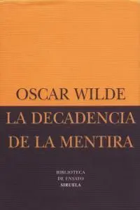 LA DECADENCIA DE LA MENTIRA