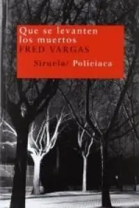 QUE SE LEVANTEN LOS MUERTOS