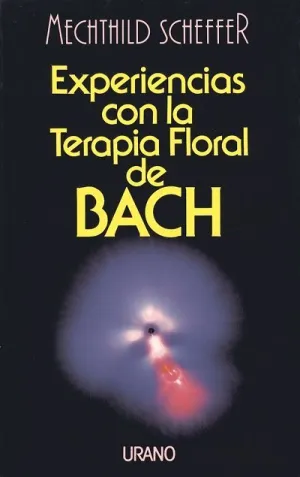 EXPERIENCIAS CON LA TERAPIA FLORAL