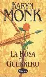 LA ROSA Y EL GUERRERO