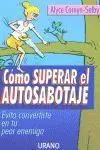 CÓMO SUPERAR EL AUTOSABOTAJE