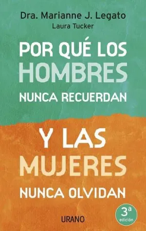POR QUÉ LOS HOMBRES NUNCA RECUERDAN Y LAS MUJERES NUNCA OLVIDAN