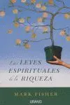 LAS LEYES ESPIRITUALES DE LA RIQUEZA