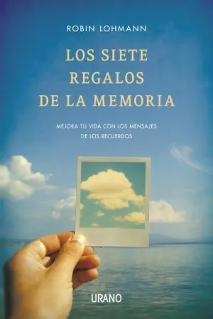 LOS SIETE REGALOS DE LA MEMORIA