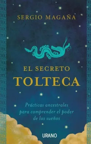 EL SECRETO TOLTECA