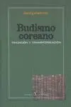 BUDISMO COREANO. TRADICIÓN Y TRANSFORMACIÓN