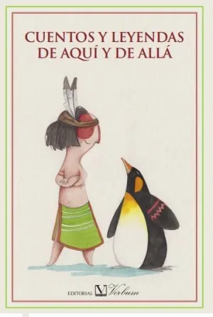 CUENTOS Y LEYENDAS DE AQUÍ Y DE ALLÁ