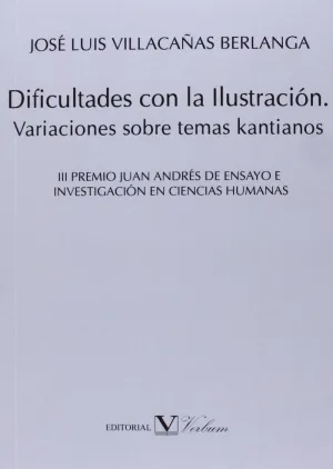 DIFICULTADES CON LA ILUSTRACIÓN. VARIACIONES SOBRE TEMAS KANTIANOS
